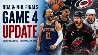 NBA Finals & Stanley Cup Update: Knicks Up 3-1, Hurricanes Even Series
