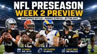 NFL Preseason Week 2 Preview: Quarterback Battles and Young Players Take Center Stage